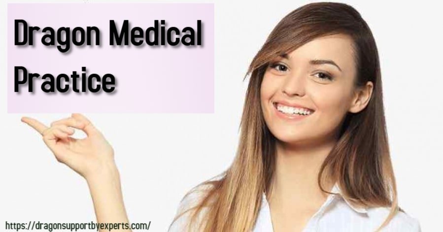 Dragon Naturally Medical Practice | Dragon Medical Edition 4