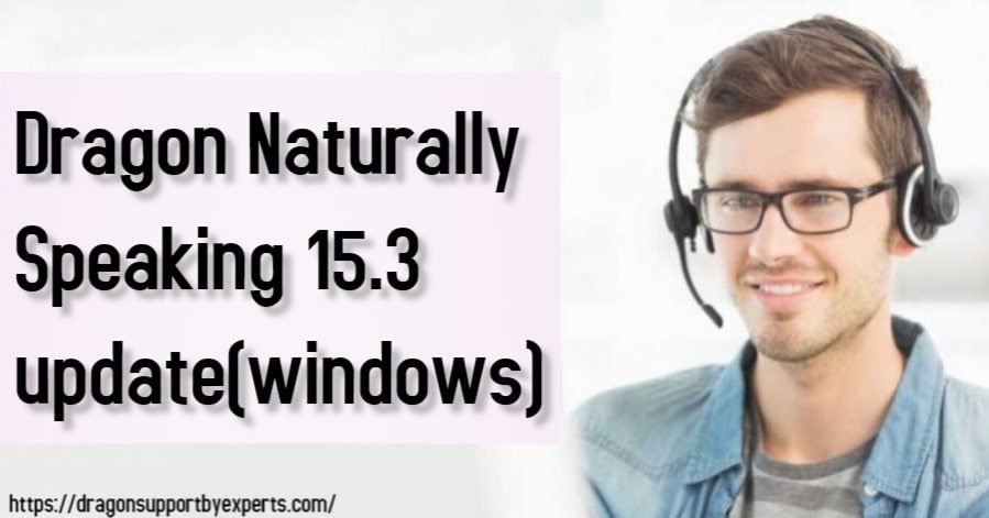 Dragon Naturally Speaking 15.3 Update – Windows